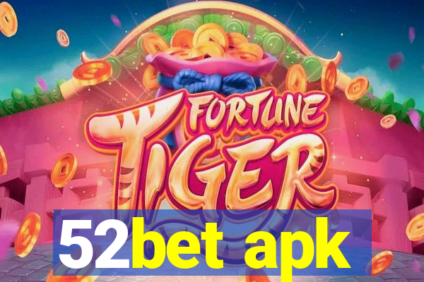 52bet apk